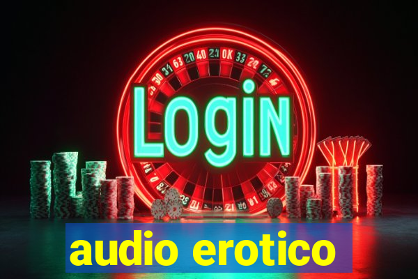 audio erotico