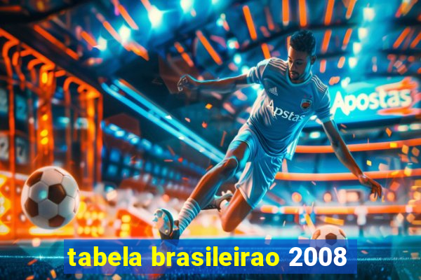 tabela brasileirao 2008