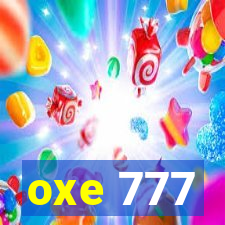 oxe 777