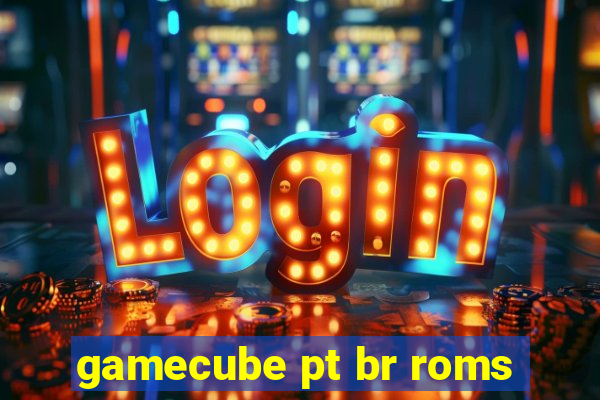 gamecube pt br roms