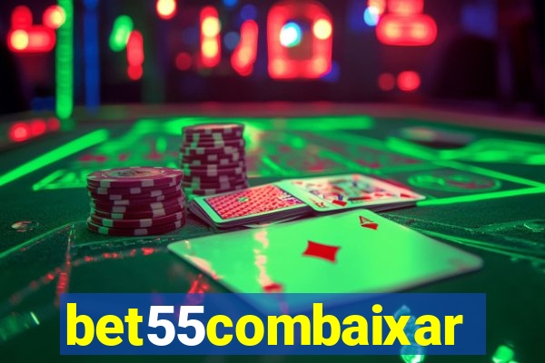 bet55combaixar