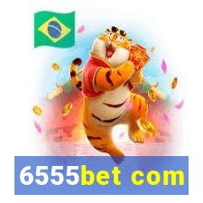 6555bet com