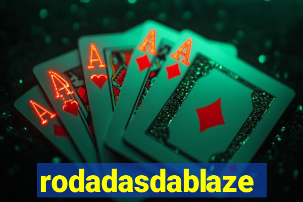 rodadasdablaze