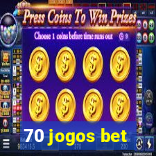 70 jogos bet