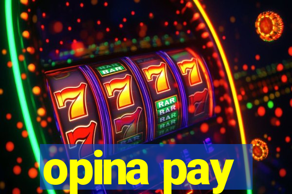 opina pay