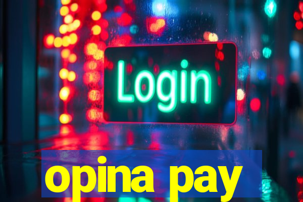 opina pay