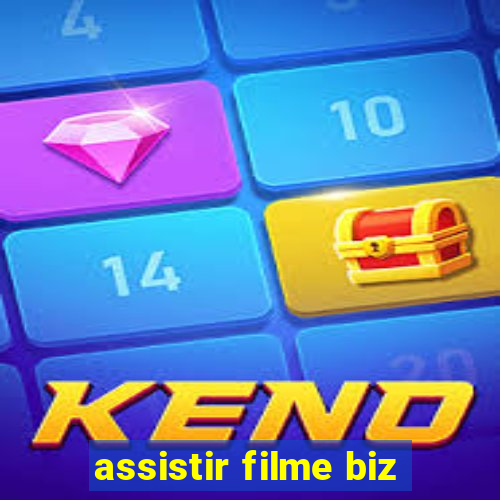 assistir filme biz