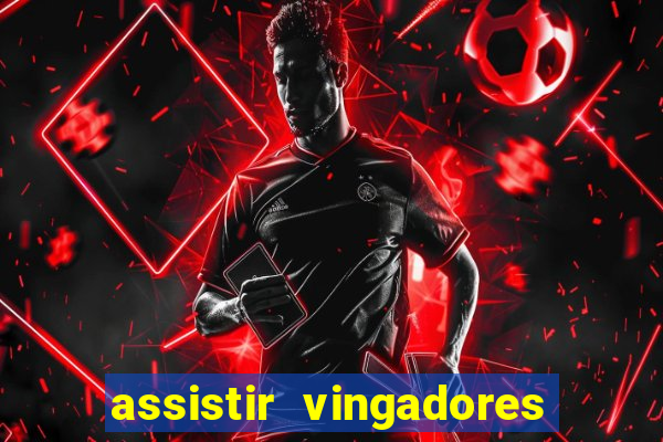 assistir vingadores guerra infinita dublado