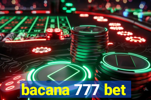 bacana 777 bet