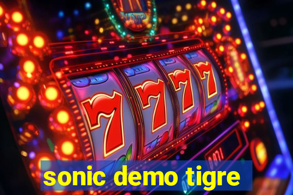 sonic demo tigre