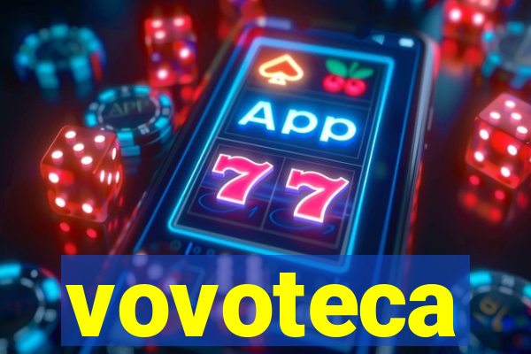 vovoteca