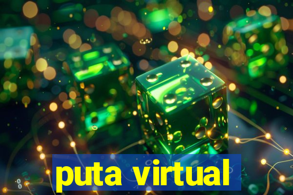 puta virtual