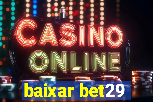 baixar bet29