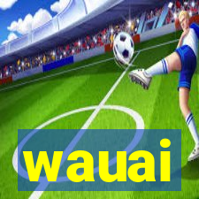 wauai