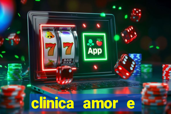 clinica amor e saude pirituba