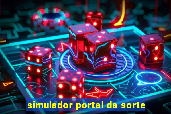 simulador portal da sorte