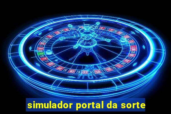 simulador portal da sorte