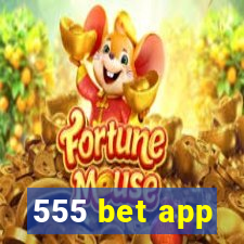 555 bet app