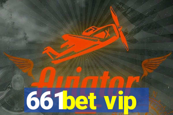 661bet vip