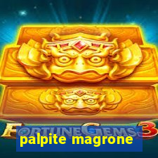 palpite magrone