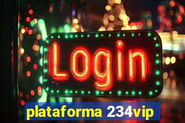 plataforma 234vip