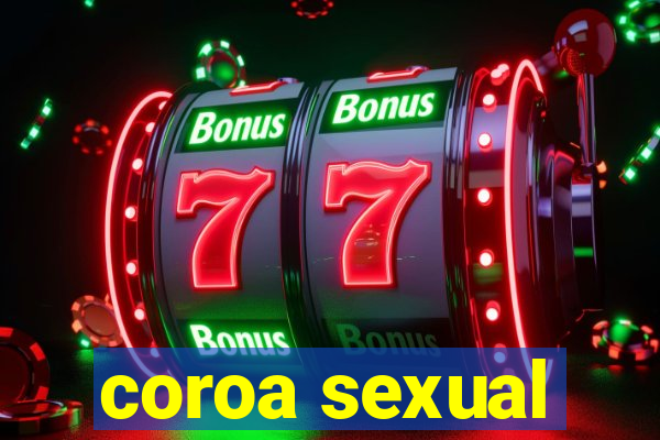 coroa sexual