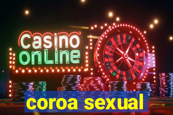 coroa sexual