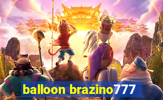 balloon brazino777