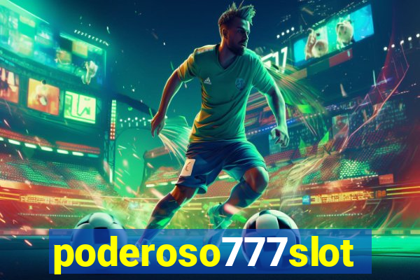 poderoso777slots