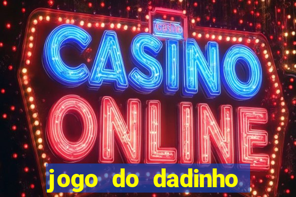 jogo do dadinho que ganha dinheiro