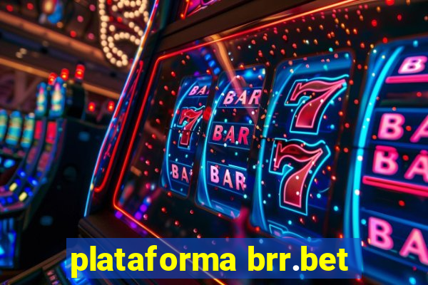 plataforma brr.bet