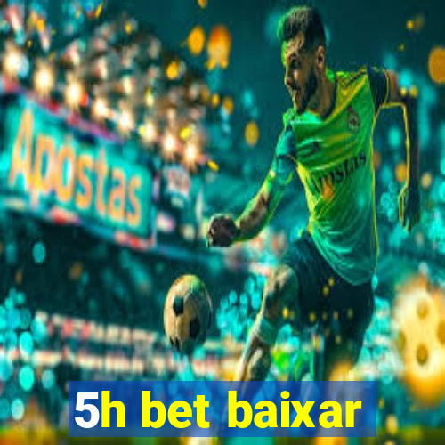 5h bet baixar