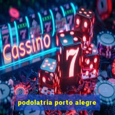 podolatria porto alegre