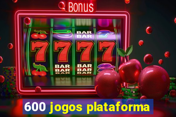 600 jogos plataforma