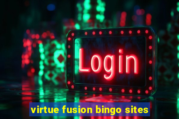 virtue fusion bingo sites