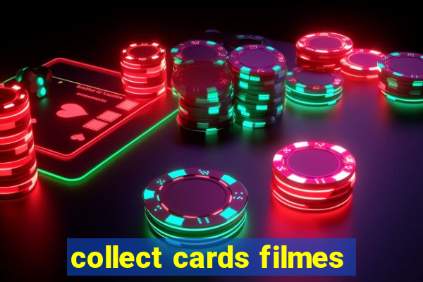 collect cards filmes