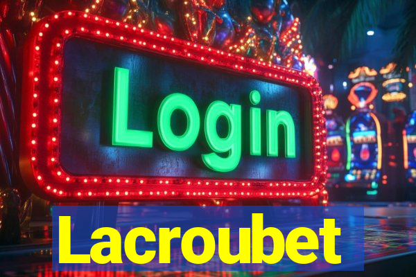 Lacroubet