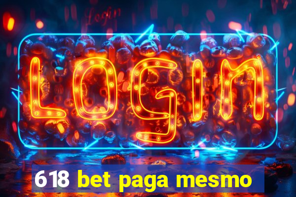 618 bet paga mesmo