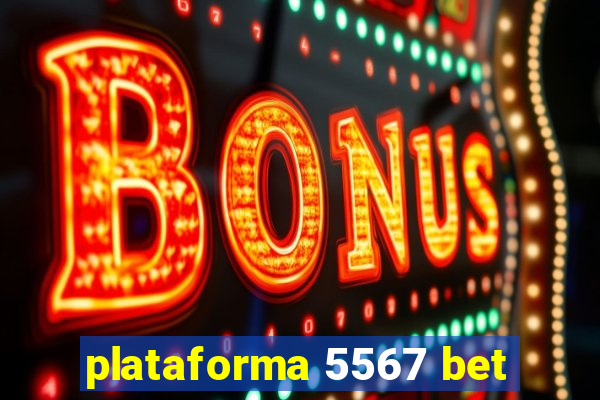 plataforma 5567 bet