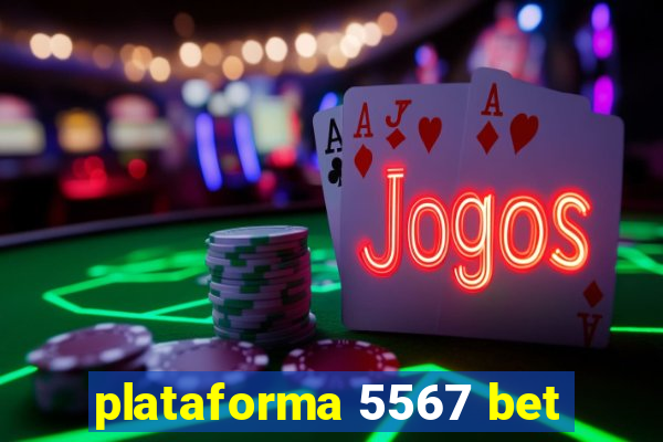 plataforma 5567 bet