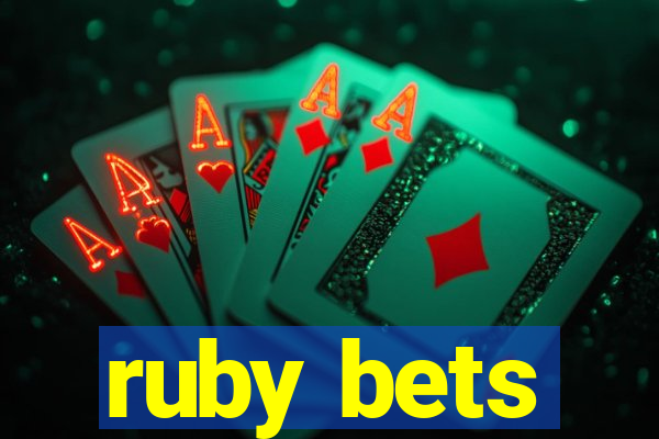 ruby bets