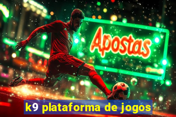 k9 plataforma de jogos