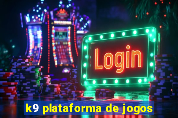 k9 plataforma de jogos