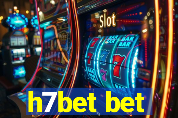 h7bet bet