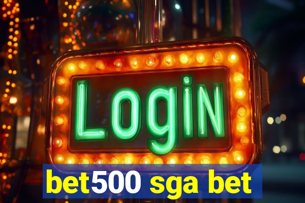 bet500 sga bet