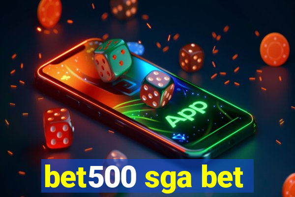 bet500 sga bet