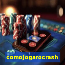 comojogarocrash