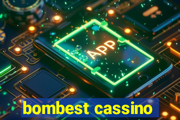 bombest cassino