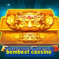 bombest cassino