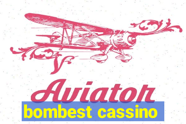 bombest cassino